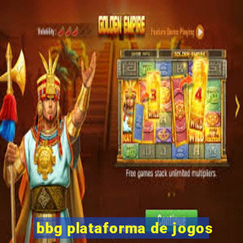 bbg plataforma de jogos